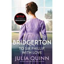 Bridgerton: To Sir Phillip, With Love (Bridgertons Book 5) | Paperback