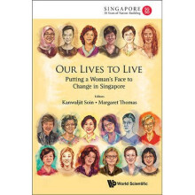 Our Lives To Live: Putting A Woman's Face To Change In Singapore