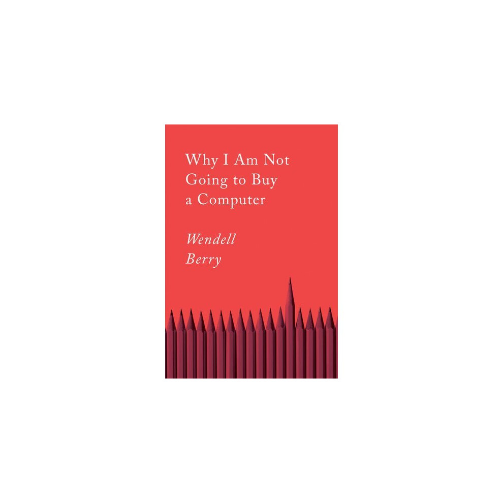 Why I Am Not Going To Buy A Computer | Paperback