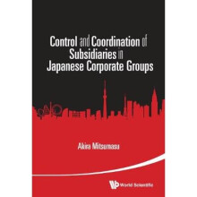 Control And Coordination Of Subsidiaries In Japanese Corporate Groups