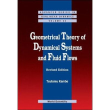Geometrical Theory Of Dynamical Systems And Fluid Flows (Revised Edition)