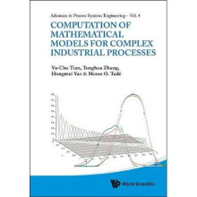 Computation Of Mathematical Models For Complex Industrial Processes