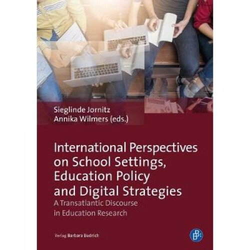 International Perspectives on School Settings, E – A Transatlantic Discourse in Education Research