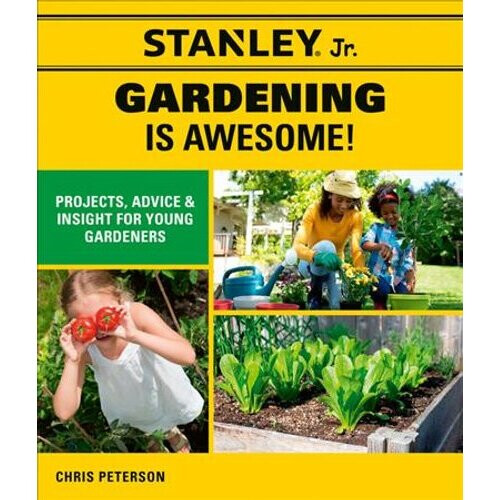 Stanley Jr. Gardening is Awesome! | Paperback
