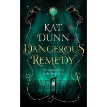 Dangerous Remedy