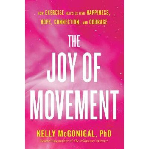 The Joy Of Movement - Book