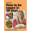 How to Be Vegan in 28 Days 1