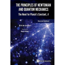 Principles Of Newtonian And Quantum Mechanics, The: The Need For Planck's Constant, H (Second Edition)