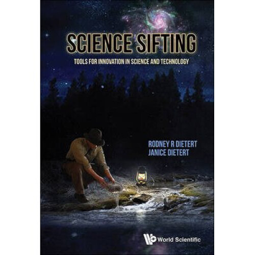 Science Sifting: Tools For Innovation In Science And Technology