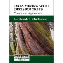Data Mining With Decision Trees: Theory And Applications