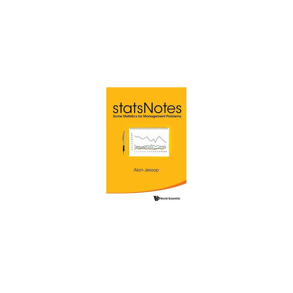 Statsnotes: Some Statistics For Management Problems