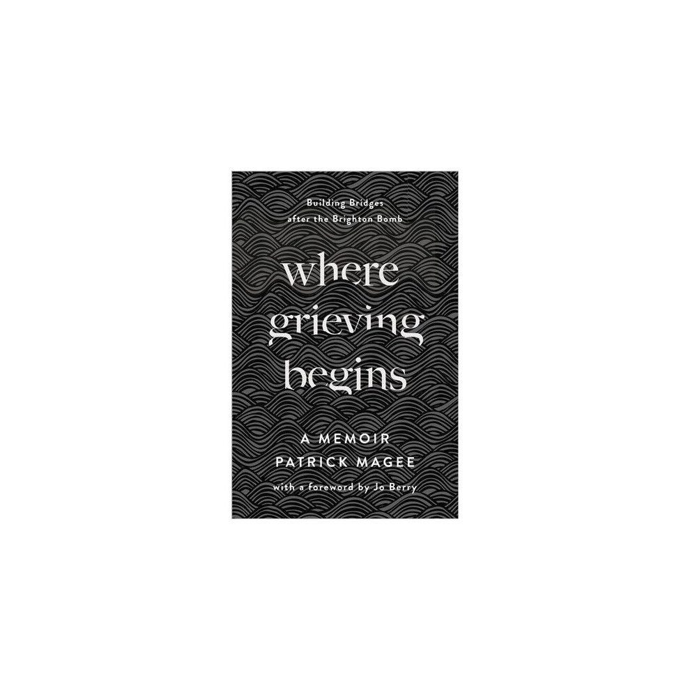 Where Grieving Begins | Hardback