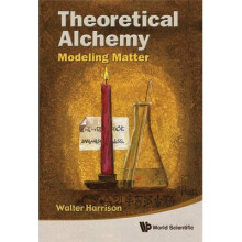 Theoretical Alchemy: Modeling Matter