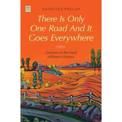 There Is Only One Road And It Goes Everywhere