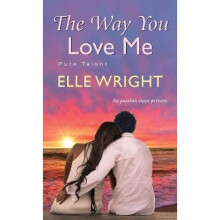 The Way You Love Me