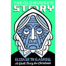 The Old Nurse's Story: A Ghost Story for Christmas (Seth's Christmas Ghost Stories)