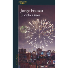 El Cielo a Tiros / Shooting Down Heaven [Spanish]