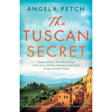 The Tuscan Secret: An absolutely gripping, emotional, World War 2 historical novel
