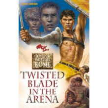 Twisted Blade in the Arena: Boys of Imperial Rome 4