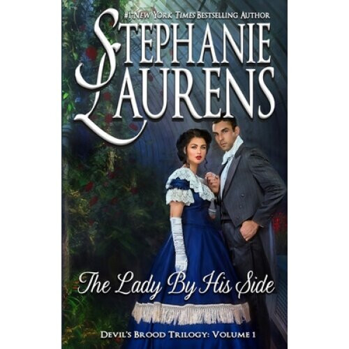 The Lady By His Side: Devil's Brood Trilogy (Cynsters Next Generation)