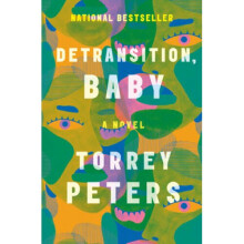 Detransition, Baby: A Novel