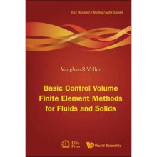 Basic Control Volume Finite Element Methods For Fluids And Solids