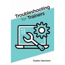 Troubleshooting for Trainers