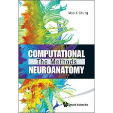 Computational Neuroanatomy: The Methods