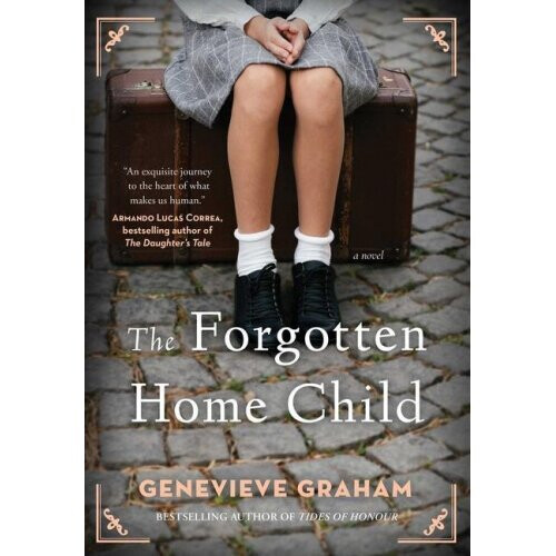 The Forgotten Home Child