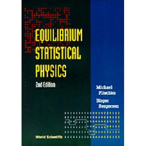 Equilibrium Statistical Physics (2nd Edition)