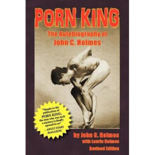Porn King - The Autobiography of John Holmes