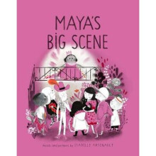 Maya's Big Scene - Book