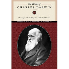 The Works of Charles Darwin: Monographs of the Fossil Lepadidae and the Fossil Balanidae (Collected Works of Charles Darwin)
