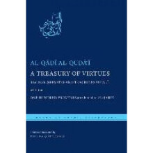 A Treasury of Virtues: Sayings, Sermons, and Teachings of 'Ali, with the One Hundred Proverbs, attributed to al-Jahiz (Library of Arabic Literature)
