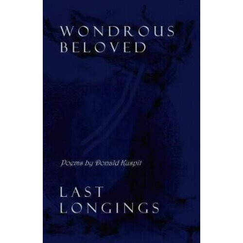 Wondrous Beloved Last Longings