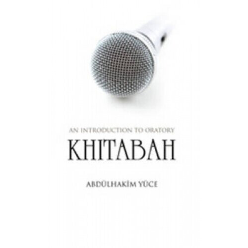 Khitabah: An Introduction to Oratory