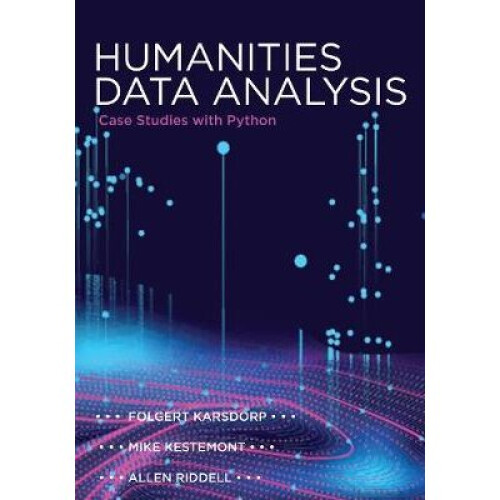Humanities Data Analysis – Case Studies with Python