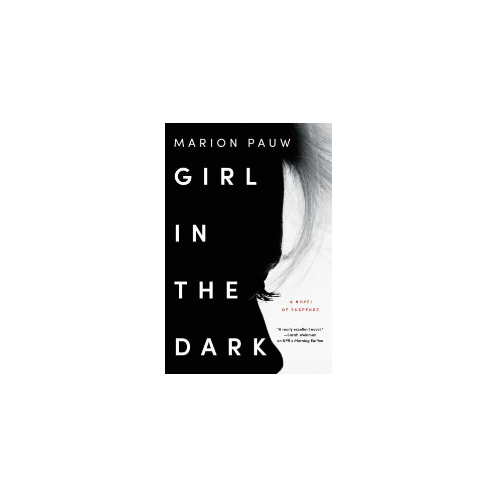 Girl in the Dark: A Novel