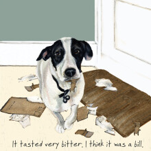 It Tasted Bitter It Was A Bill Little Dog Laughed Greeting Card Blank Inside