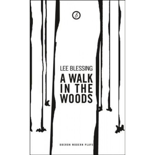 A Walk in the Woods (Oberon Modern Plays)