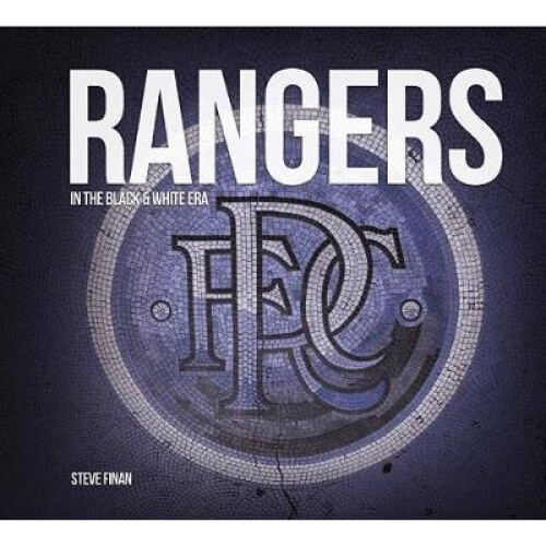 Rangers In The Black & White Era