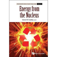 Energy From The Nucleus: The Science And Engineering Of Fission And Fusion