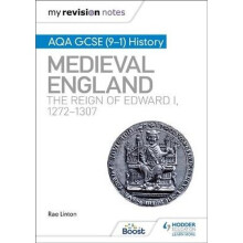 My Revision Notes: AQA GCSE (9-1) History: Medieval England: the reign of Edward I, 1272-1307 | Paperback