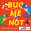 Bug Me Not! - Book 1