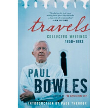 Travels: Collected Writings, 1950-1993