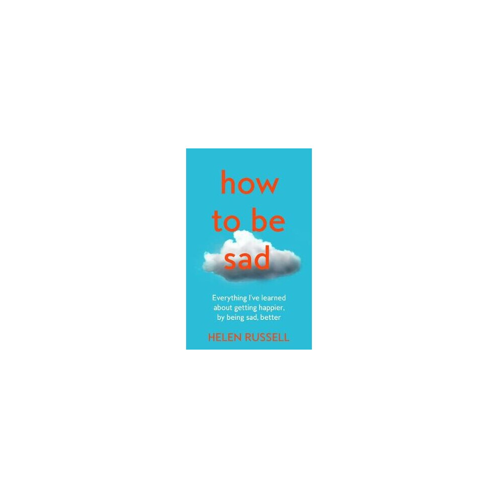 How to be Sad