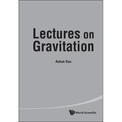 Lectures On Gravitation