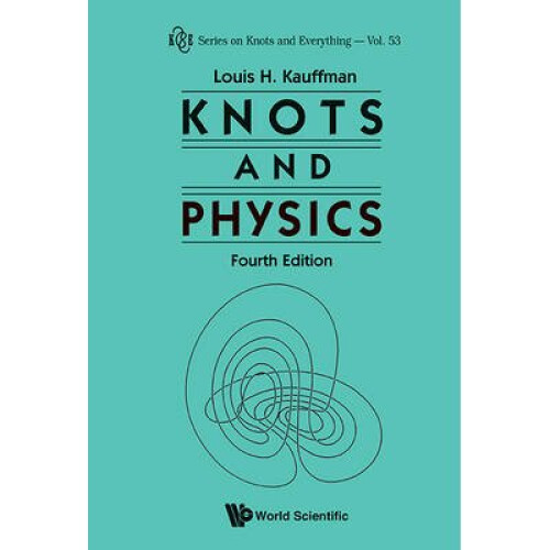 Knots And Physics (Fourth Edition)