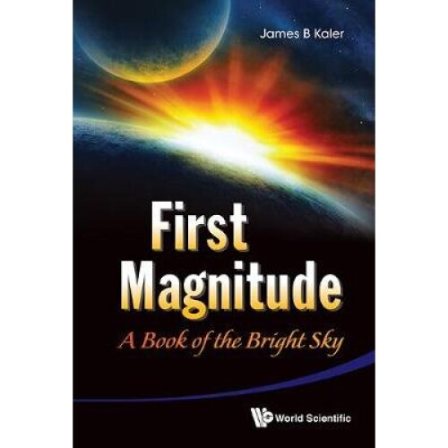 First Magnitude: A Book Of The Bright Sky