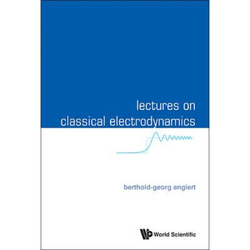 Lectures On Classical Electrodynamics
